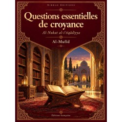 Questions essentielles de croyance — Al-Nukat al-iʿtiqādiyya - al-Mufīd